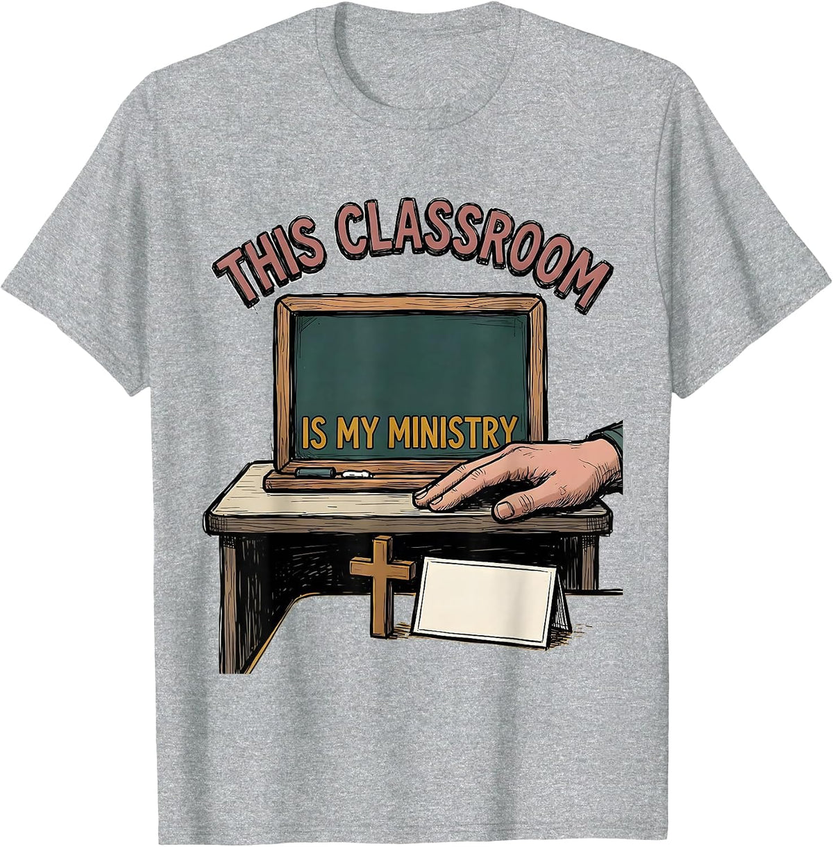 Men's This Classroom Is My Ministry Christian Teacher Faith Back T-Shirt - Heather Grey