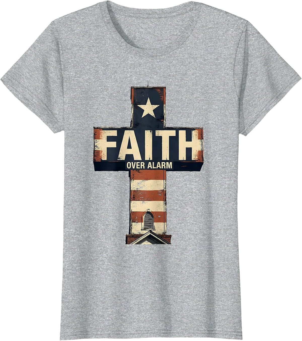 Faith Over Alarm Patriotic Christian Faith Over Fear USA T-Shirt - Heather Grey