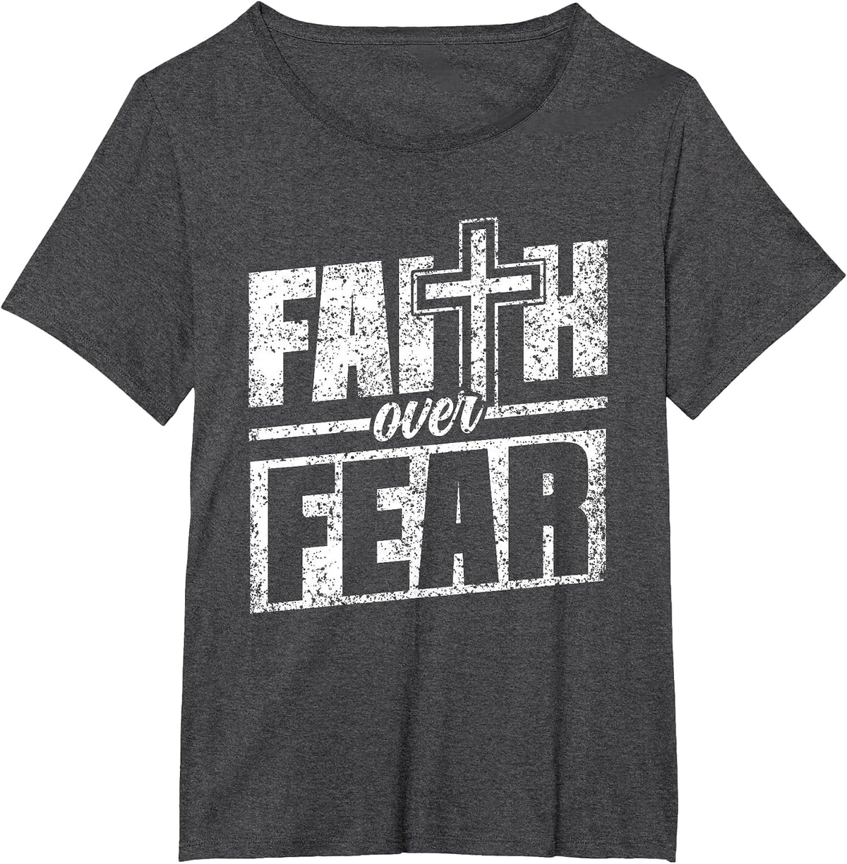 Faith About Fear Christ Religious Christian Christianity T-Shirt - Dark Heather Grey