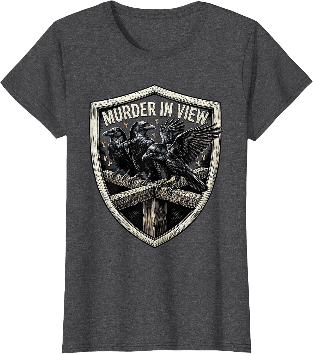 Women's Murder In View Dark Humor Crow Raven Bird Lover Gothic T-Shirt - Dark Heather Grey