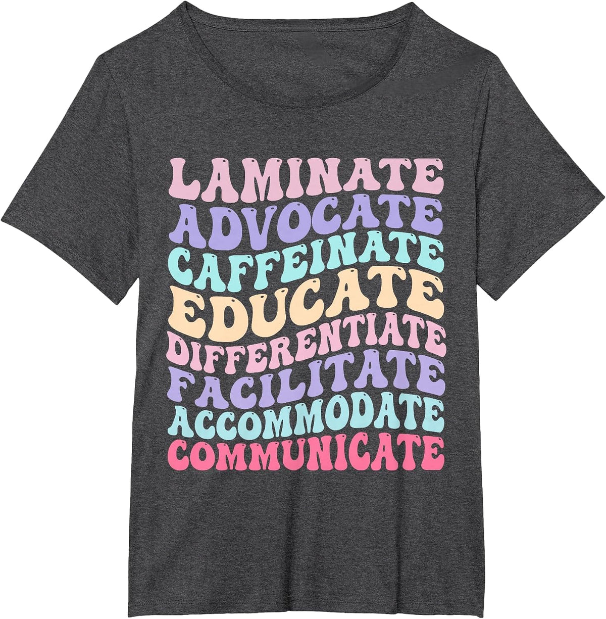 Sped Caffeinate Advocate Laminate Educate Teacher T-Shirt - Dark Heather Grey