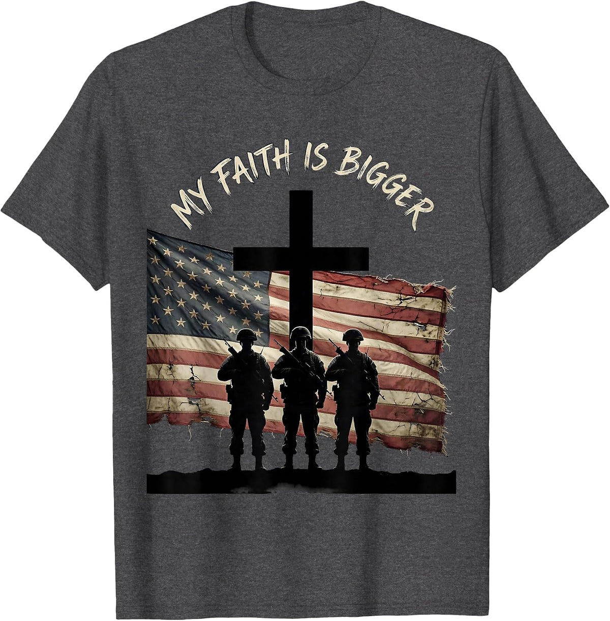 My Faith Is Bigger Faith Over Fear Design T-Shirt - Dark Heather Grey