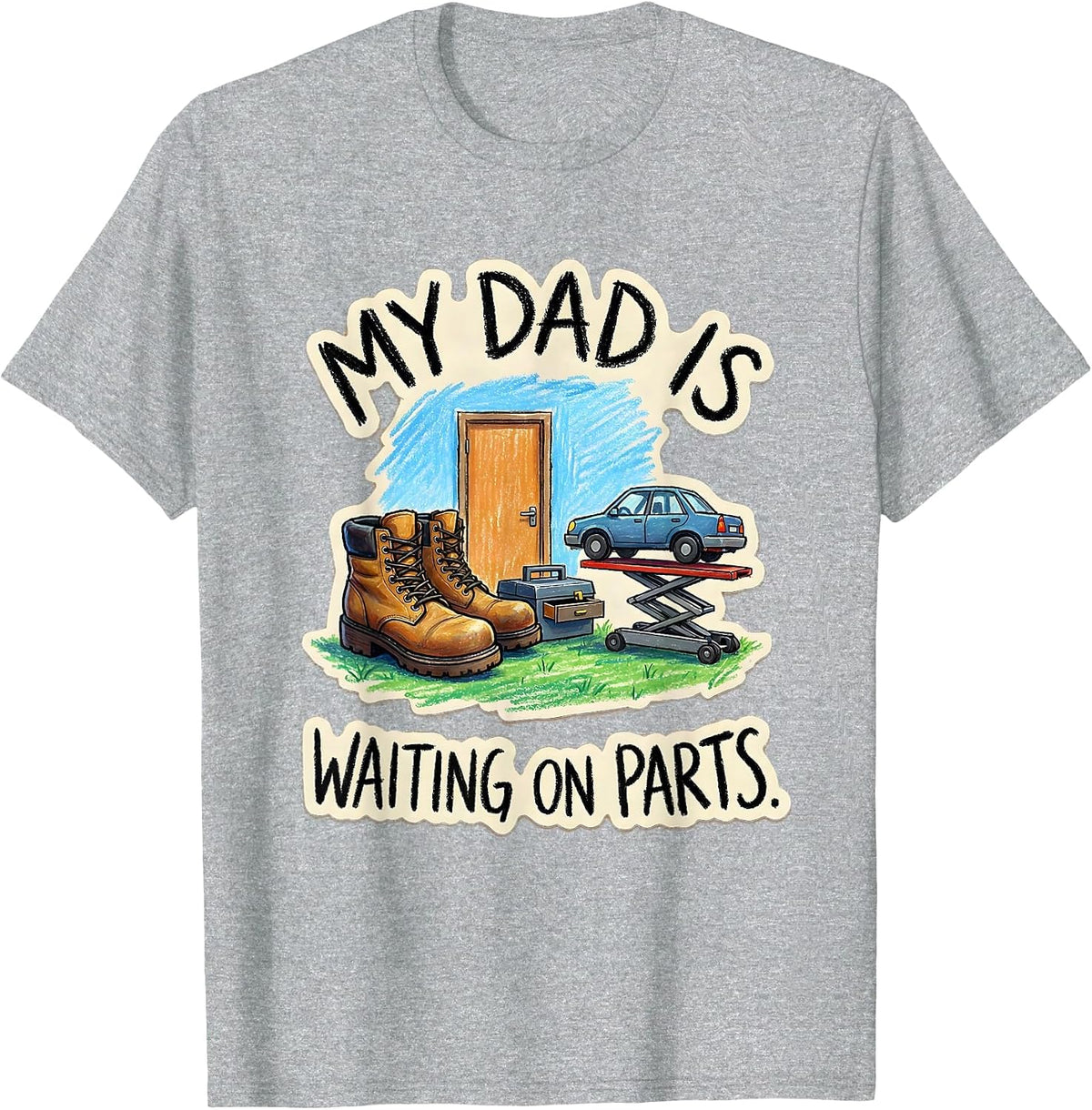 Men's My Dad Is Waiting On Parts Funny Auto Mechanic Dad T-Shirt - Heather Grey