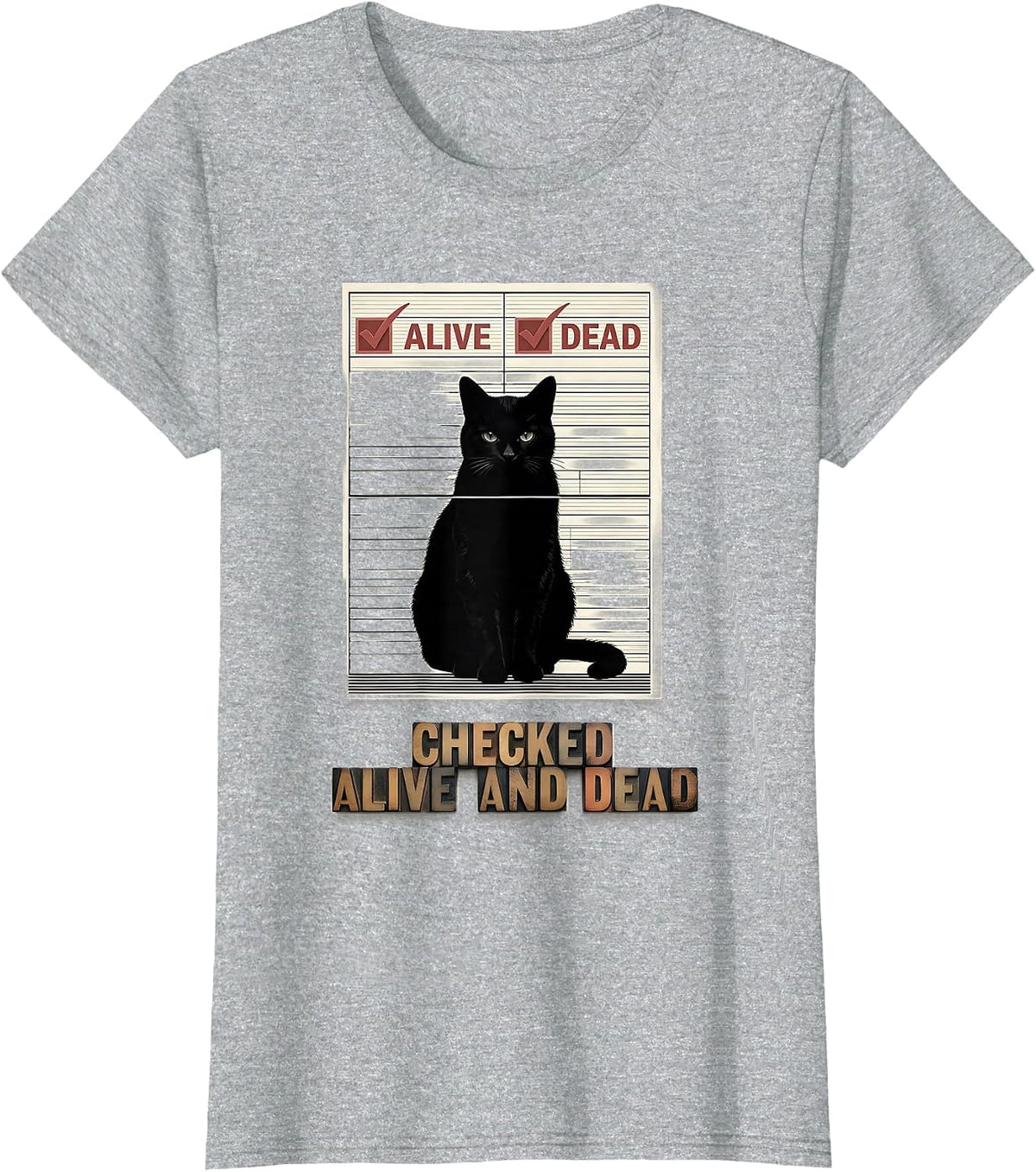 Checked Alive And Dead Wood Type Letterpress Physics Nerd T-Shirt - Heather Grey
