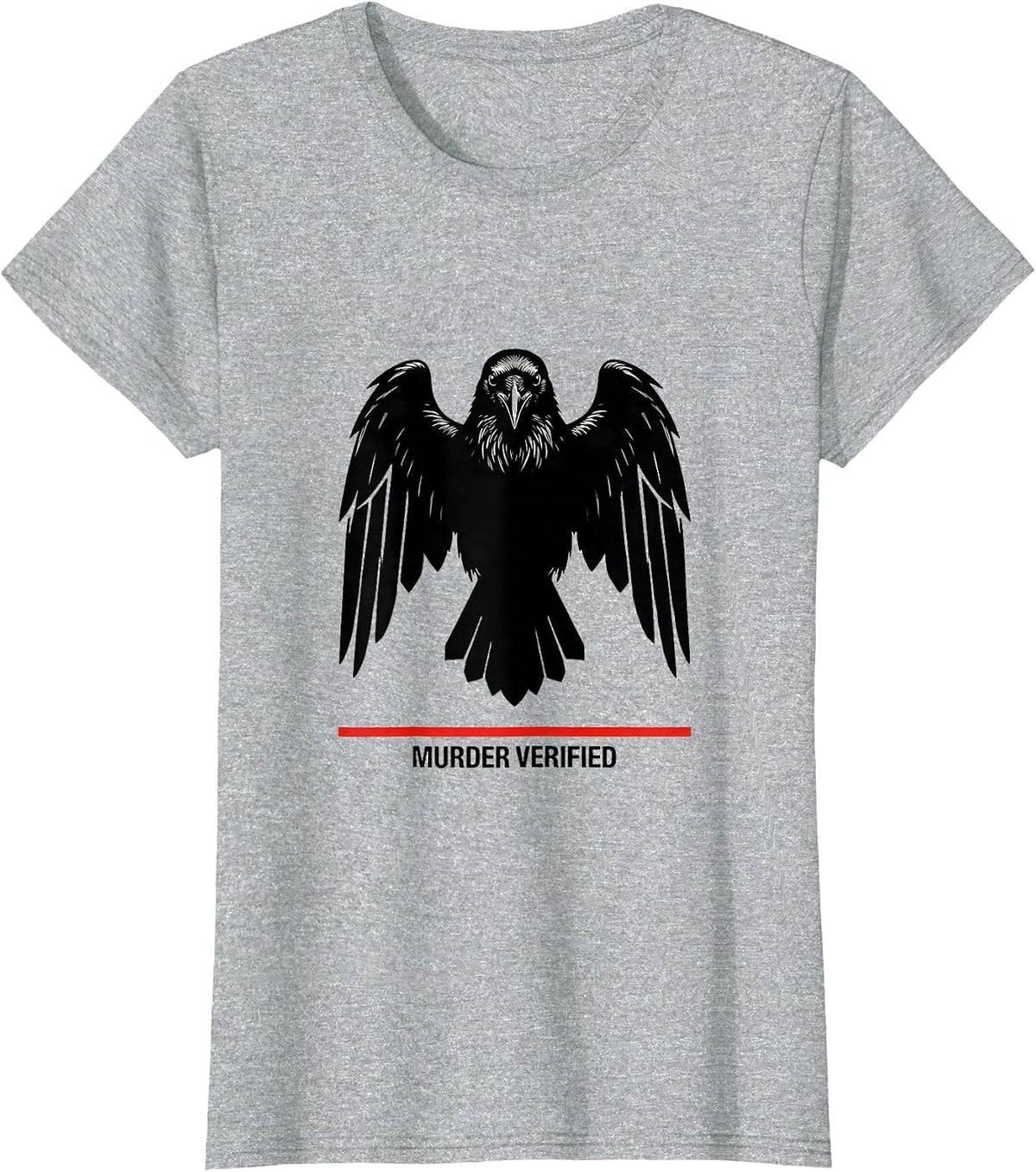 MURDER VERIFIED Dark Humor Crow Raven Bird Lover Gothic T-Shirt - Heather Grey
