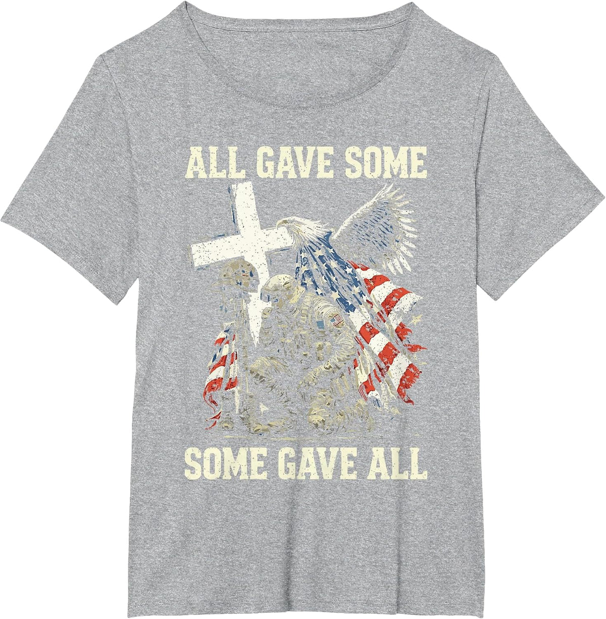 All Gave Some Some Gave All Patriotic Veteran Design T-Shirt - Heather Grey