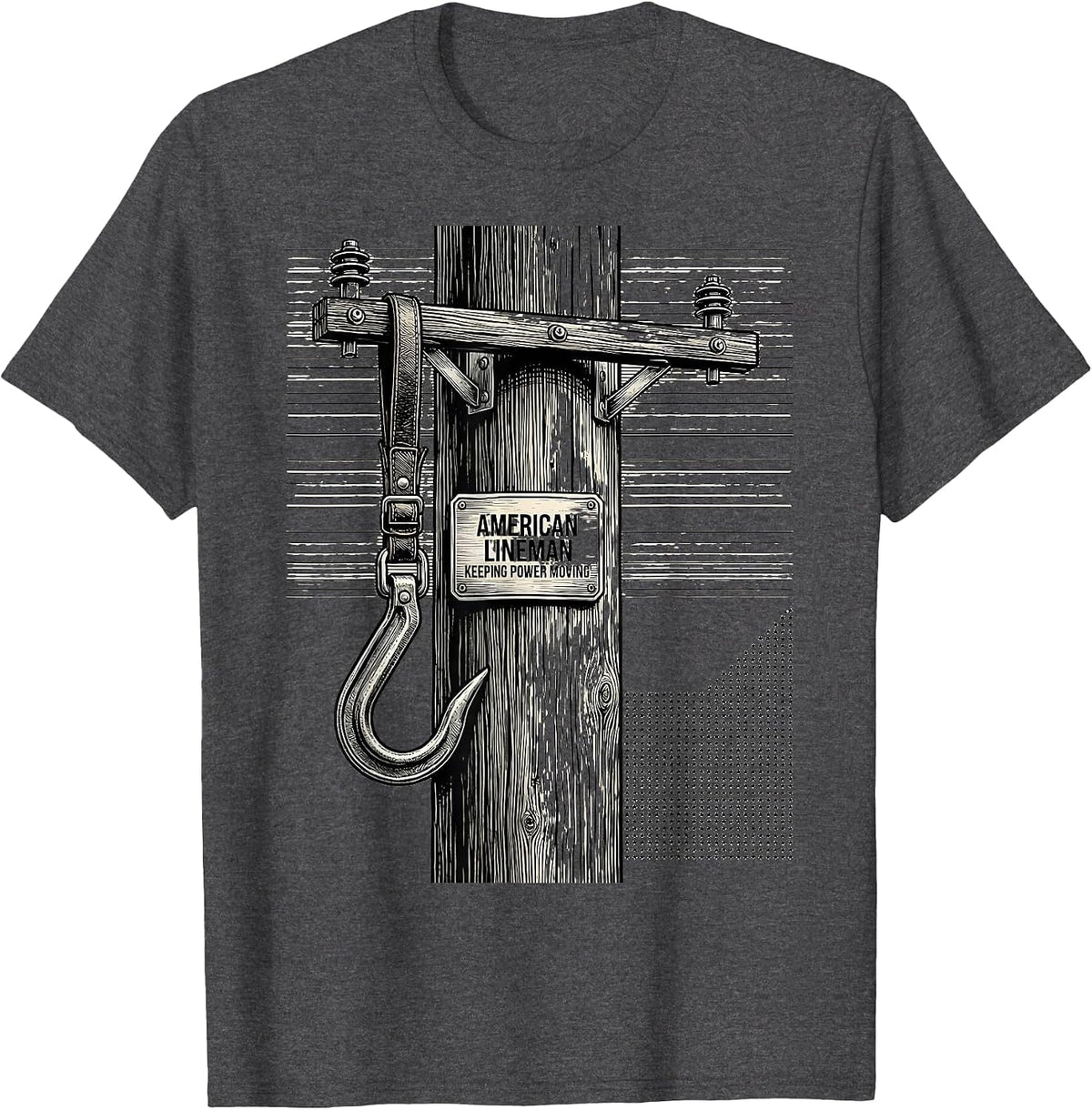 Men's American Lineman, Keeping Power Moving Patriotic Skilled T-Shirt - Dark Heather Grey