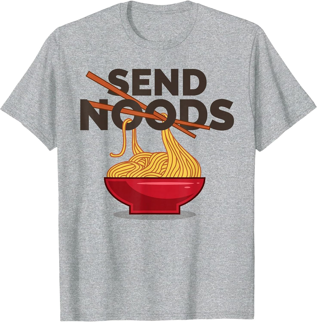 Send Noods Shirt | Funny Ramen Noodle Shirt T-Shirt - Heather Grey