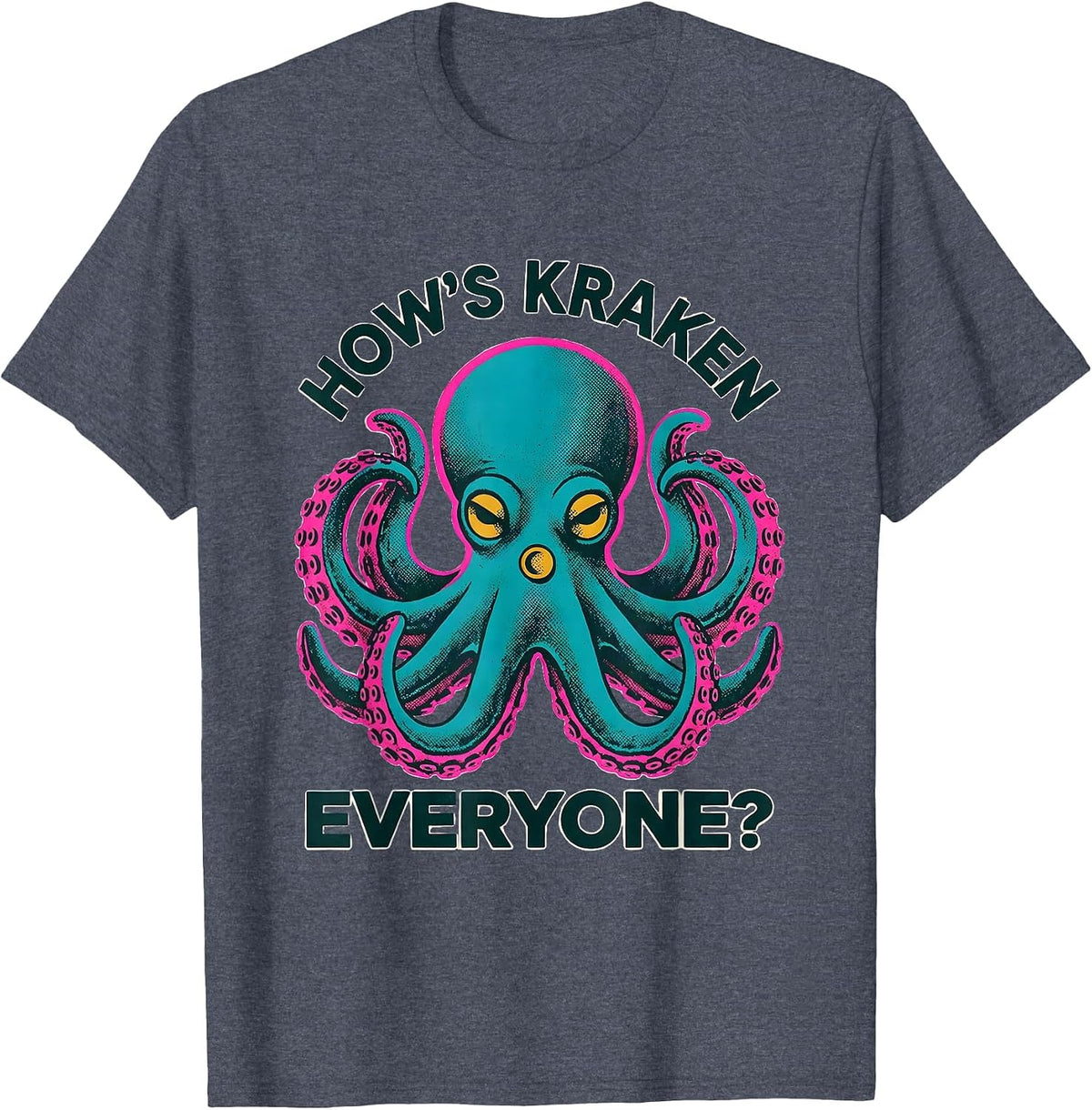 How's Kraken, Everyone? Playful Octopus Lover Risograph Art T-Shirt - Heather Blue