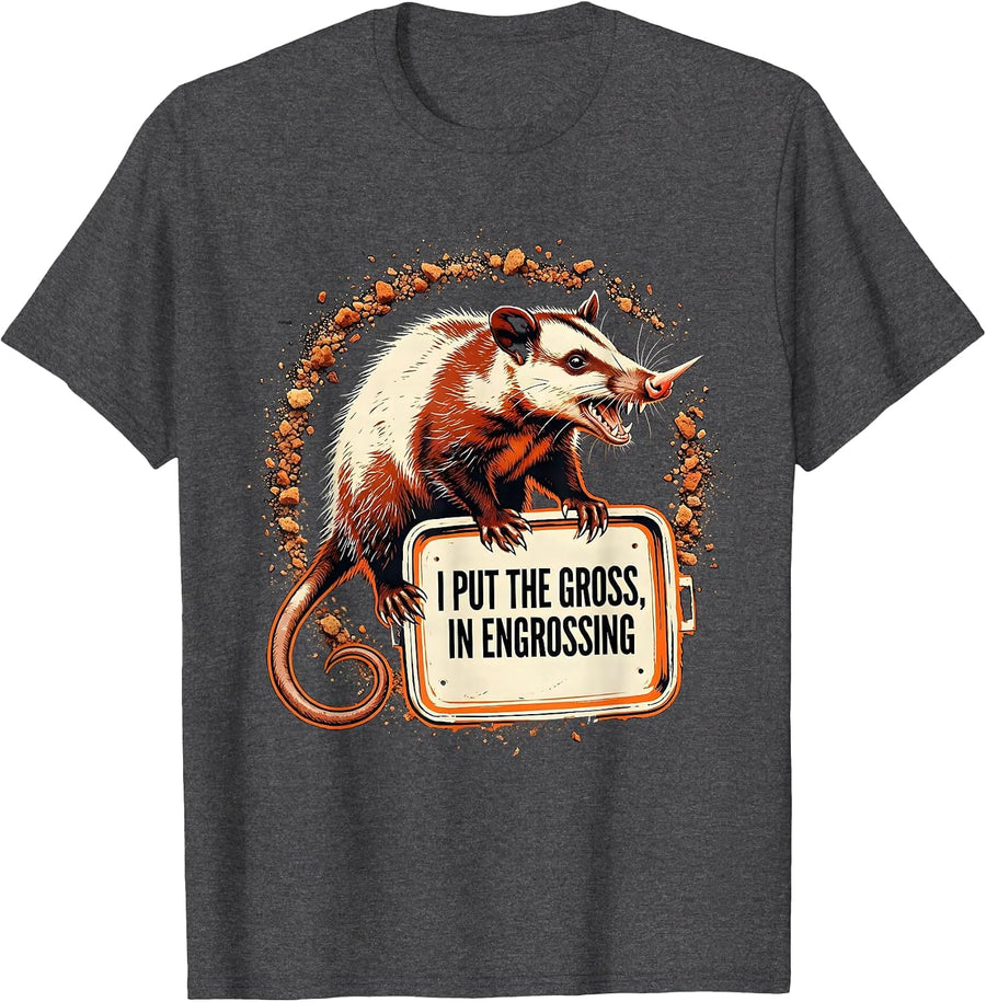 Men's I Put The Gross In Engrossing Funny Opossum Meme Humor T-Shirt - Dark Heather Grey