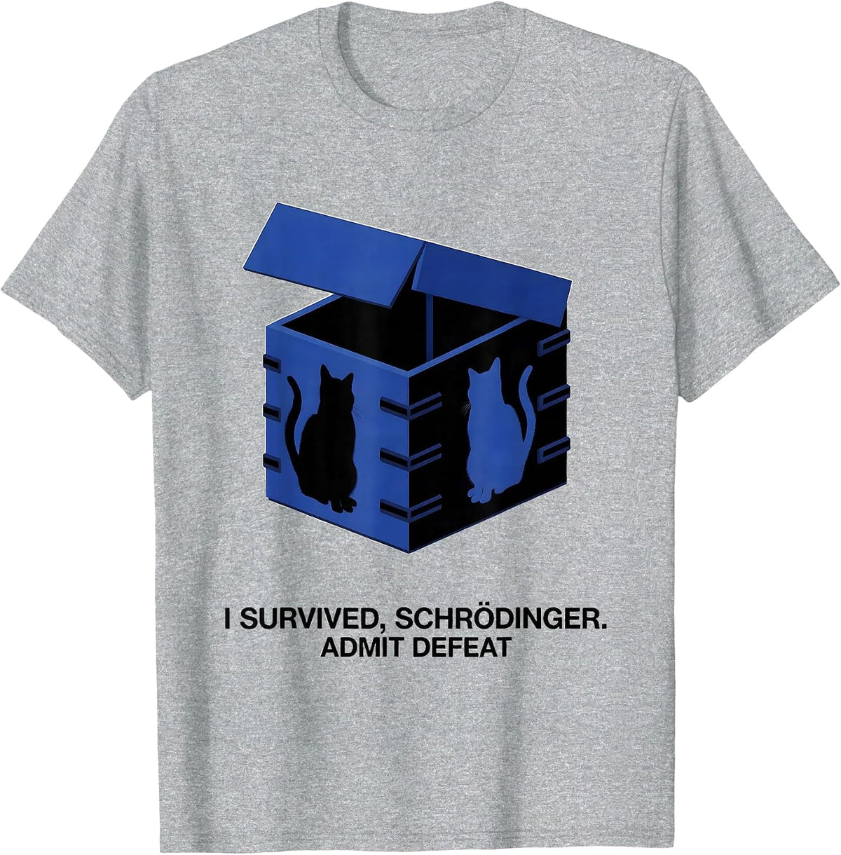 Men's I Survived, Schrödinger Admit Defeat Funny Quantum Physics T-Shirt - Heather Grey