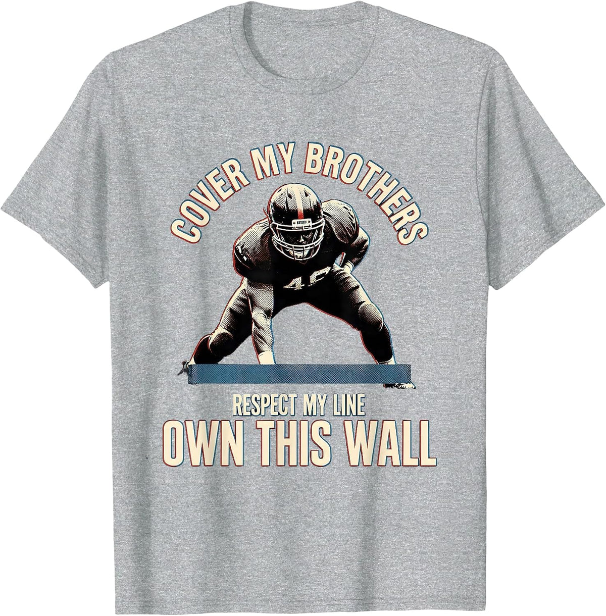Men's Cover My Brothers Respect My Line Own This Wall Lineman T-Shirt - Heather Grey