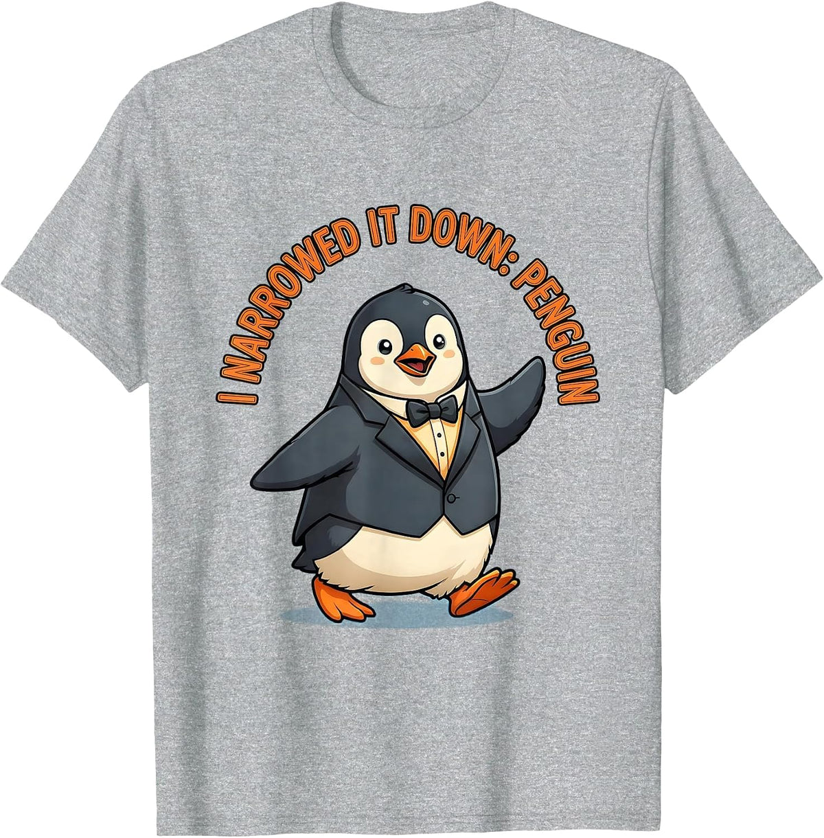 Men's I Narrowed It Down Penguin Cute Kawaii Animal Lover Humor T-Shirt - Heather Grey