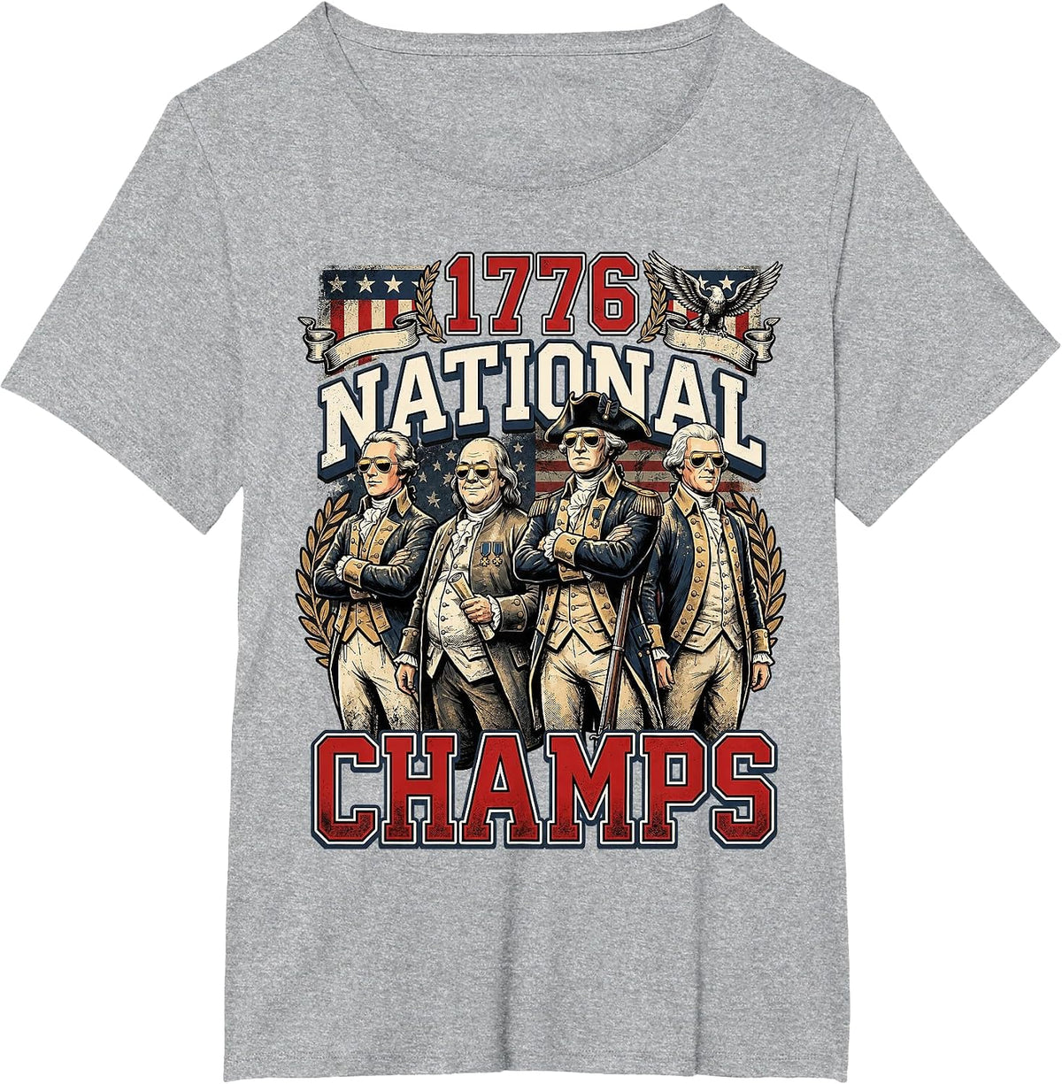 1776 National Champs Funny Patriotic America Founding Father T-Shirt - Heather Grey