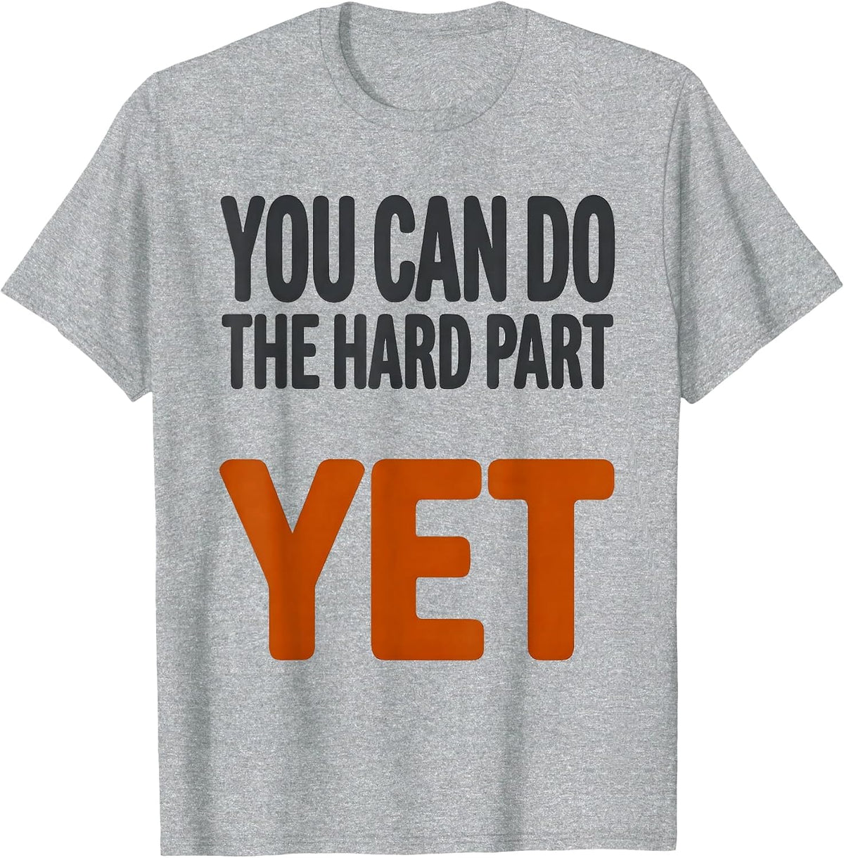 Men's You Can Do The Hard Part Yet Growth Mindset Teacher T-Shirt - Heather Grey