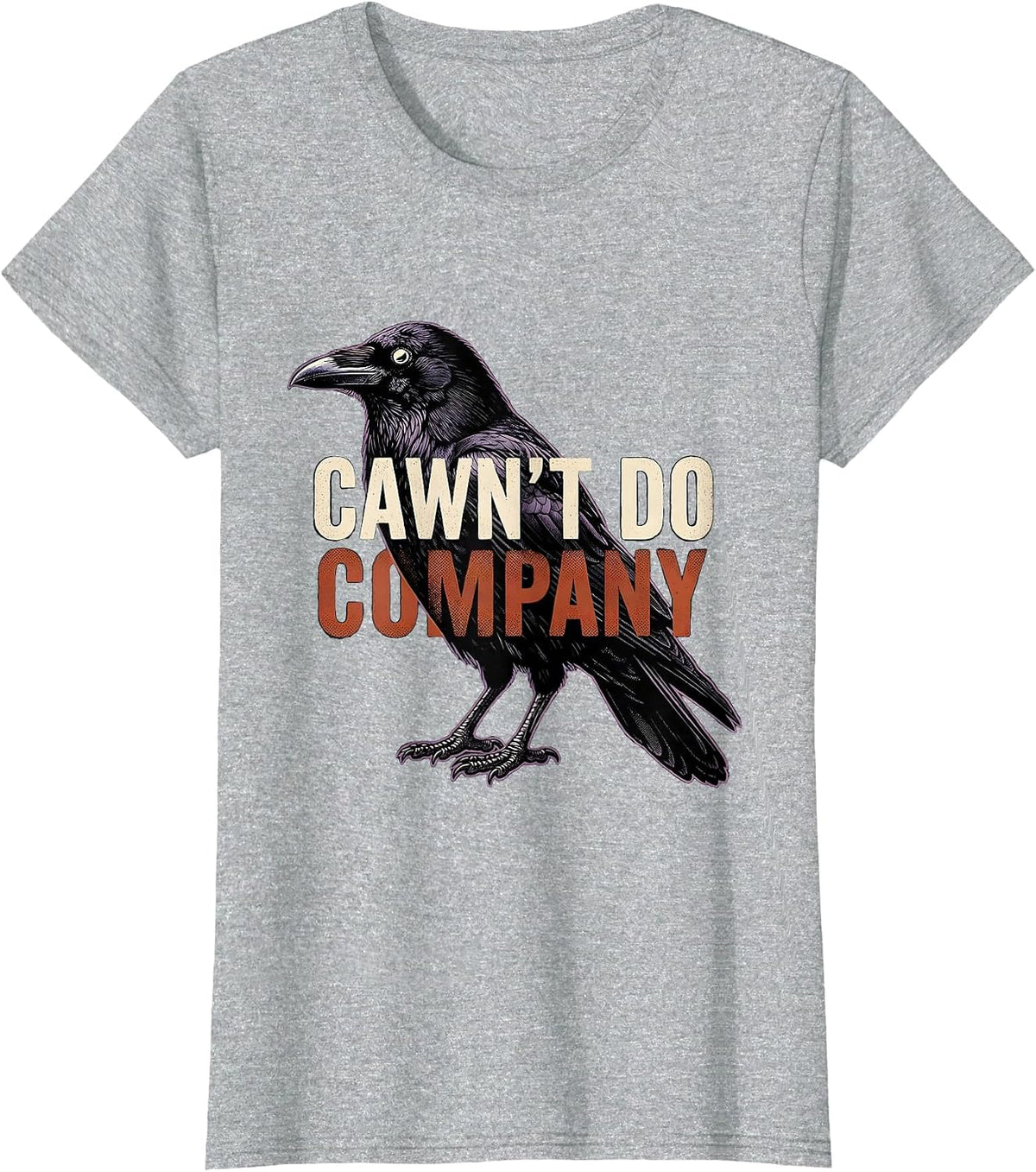 Women's Cawn't Do Company Gothic Crow Dark Humor Raven Silhouette T-Shirt - Heather Grey
