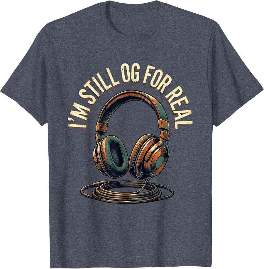 I'm Still OG For Real Vintage Hip Hop Nostalgia Rap Music T-Shirt - Heather Blue