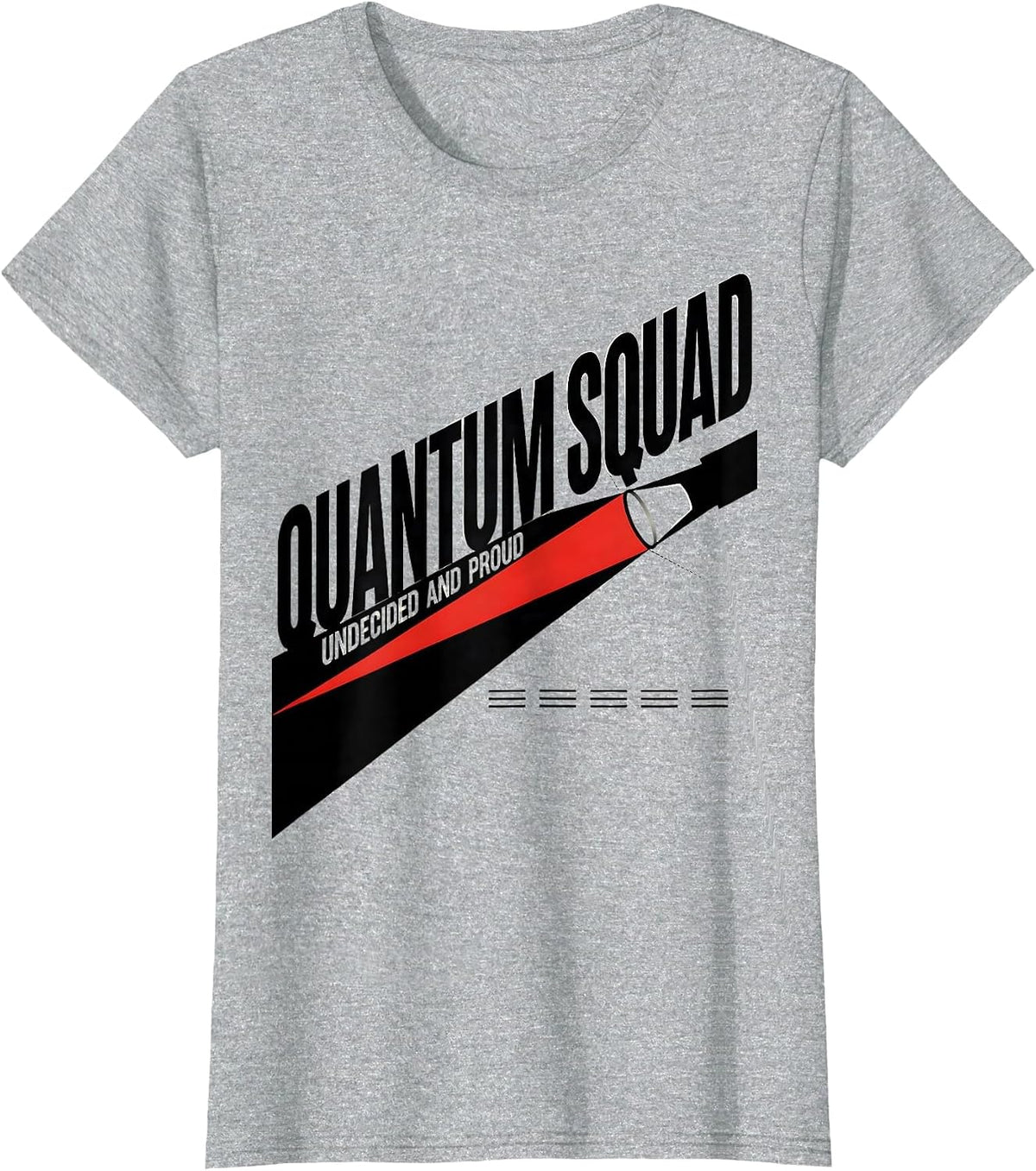 Women's Quantum Squad Undecided And Proud Constructivist Physics T-Shirt - Heather Grey