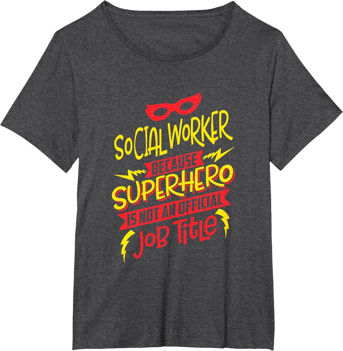 Social Worker Because Superhero Not A Job Title T-Shirt T-Shirt - Dark Heather Grey