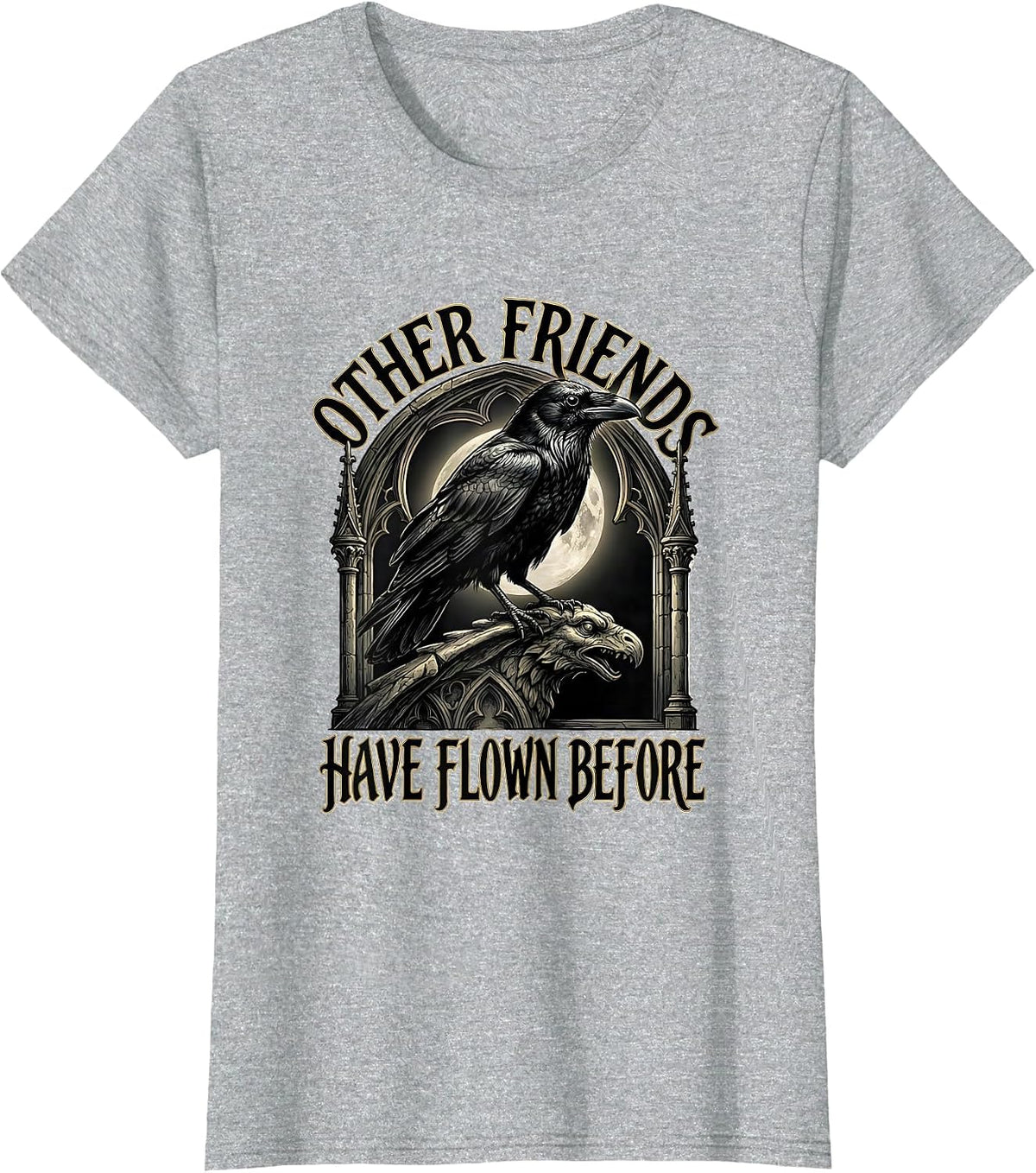 Other Friends Have Flown Before Gothic Edgar Allan Poe Raven T-Shirt - Heather Grey