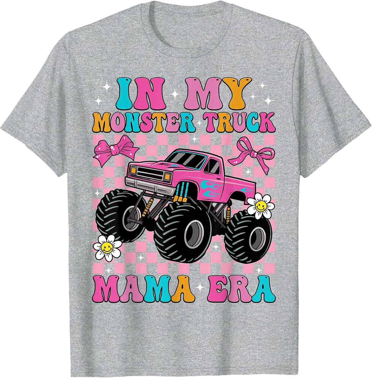 Groovy in My Monster Truck Mama Era Monster Truck Mom T-Shirt - Heather Grey