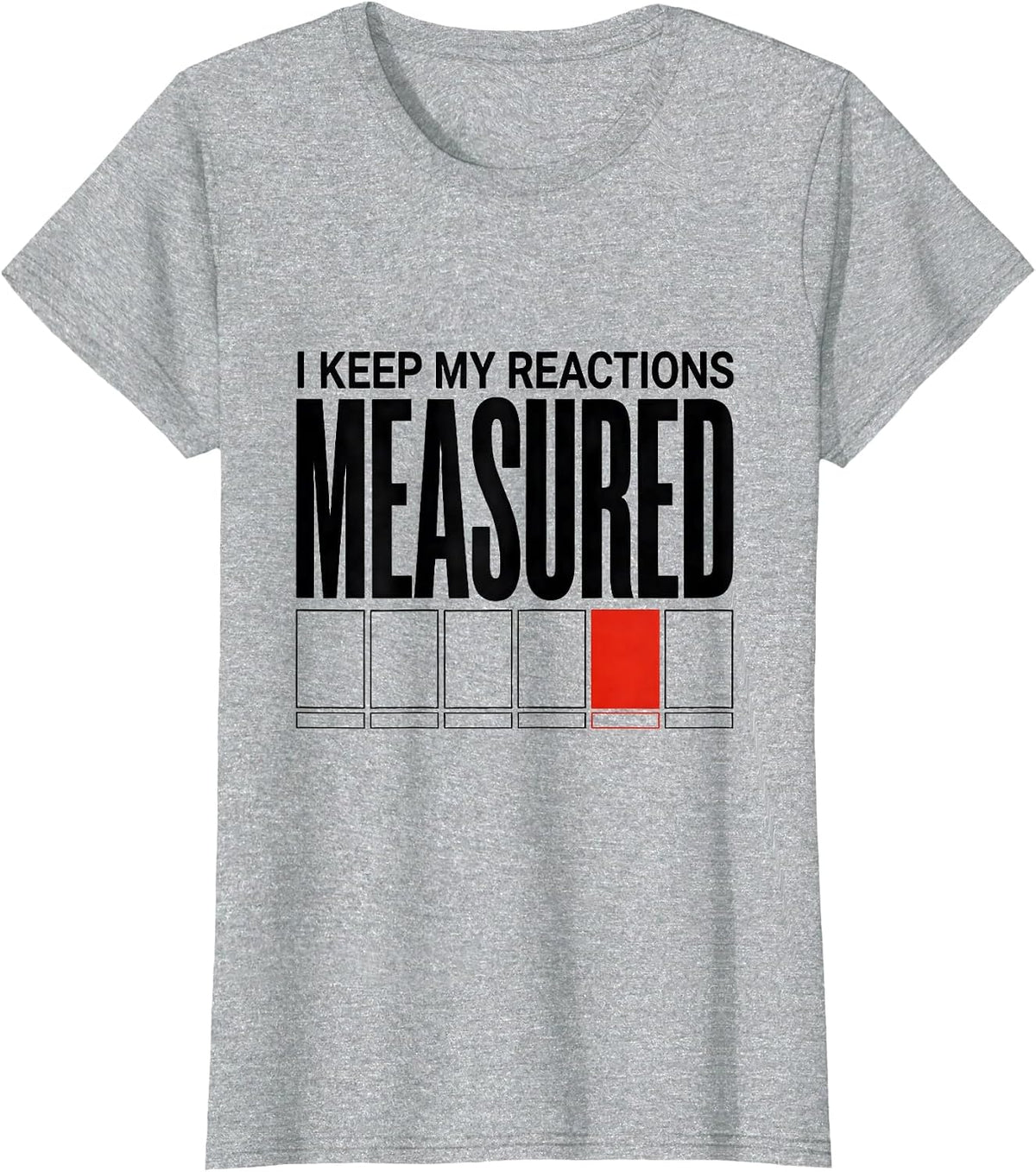I Keep My Reactions Measured Funny Chemistry Teacher Science T-Shirt - Heather Grey