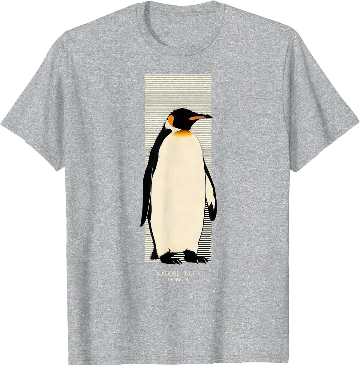Men's I Added It Up Penguin Funny Penguin Lover Animal Humor T-Shirt - Heather Grey
