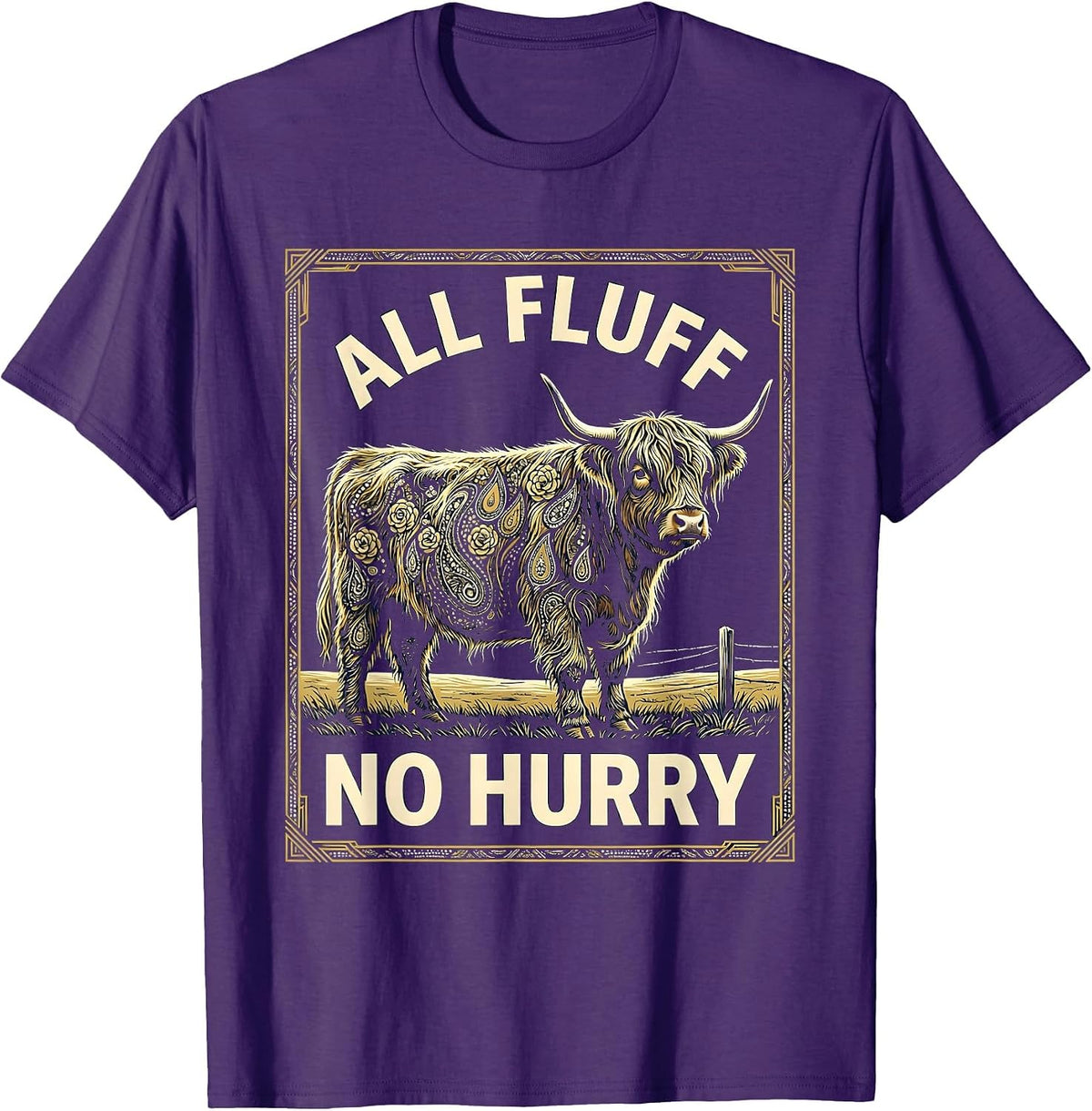 All Fluff No Hurry Funny Highland Cow Farm Humor T-Shirt - Purple