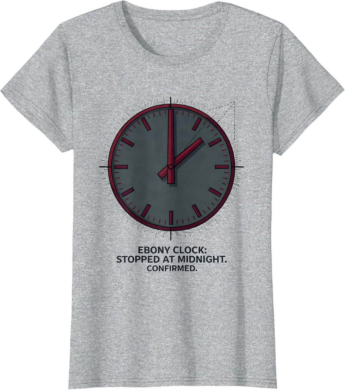 Women's Ebony Clock: Stopped At Midnight. Confirmed Literary T-Shirt - Heather Grey