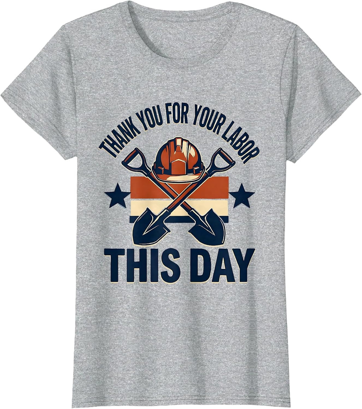 Women's Thank You For Your Labor This Day Patriotic Labor Day Union T-Shirt - Heather Grey