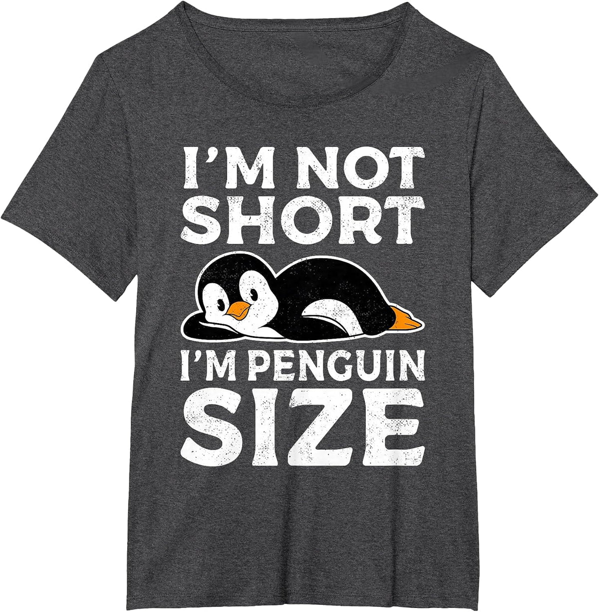 Funny Penguin Qoute I'm Not Short I'm Penguin Size Penguins T-Shirt - Dark Heather Grey