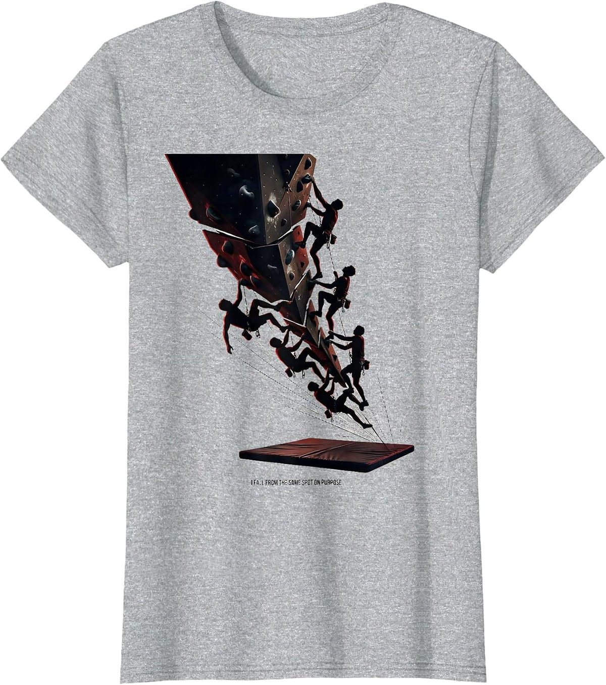 Women's I Fall From The Same Spot On Purpose Funny Rock Climbing T-Shirt - Heather Grey