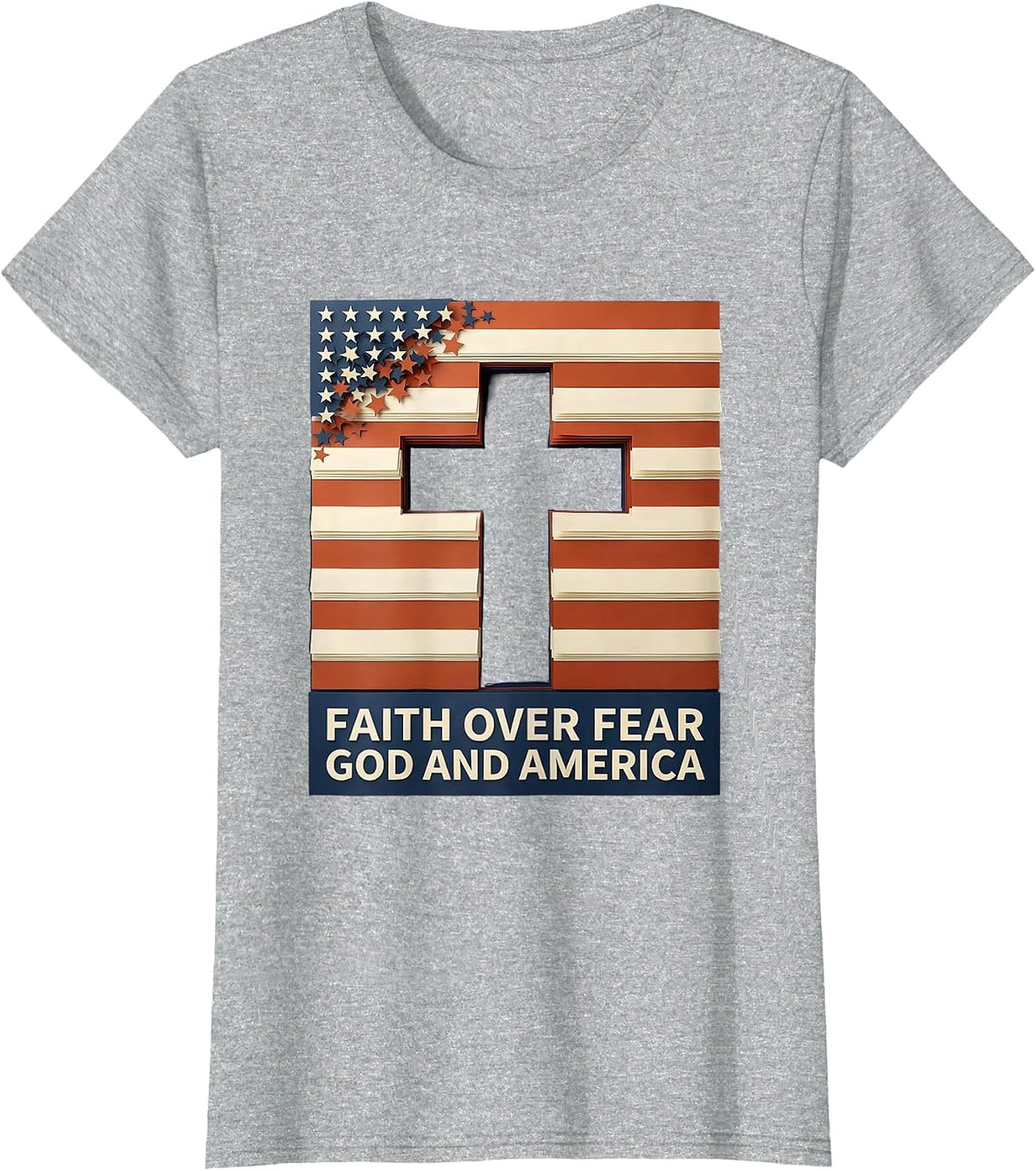 Faith Over Fear God And America Patriotic Christian Cross T-Shirt - Heather Grey