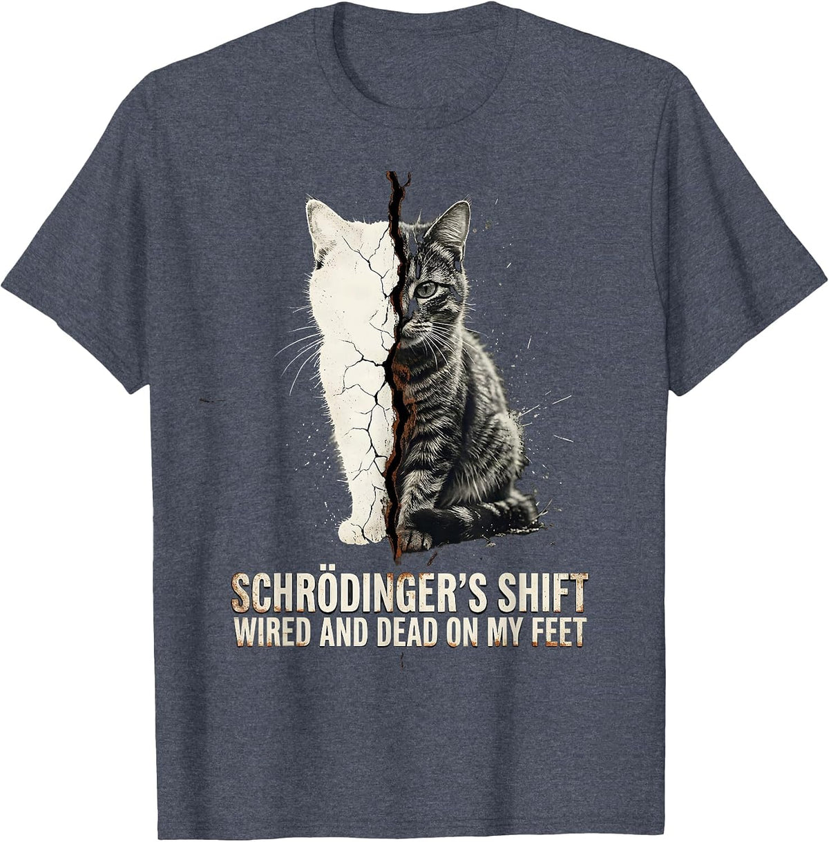 Schrödinger's Shift: Wired and Dead on My Feet Physics T-Shirt - Heather Blue