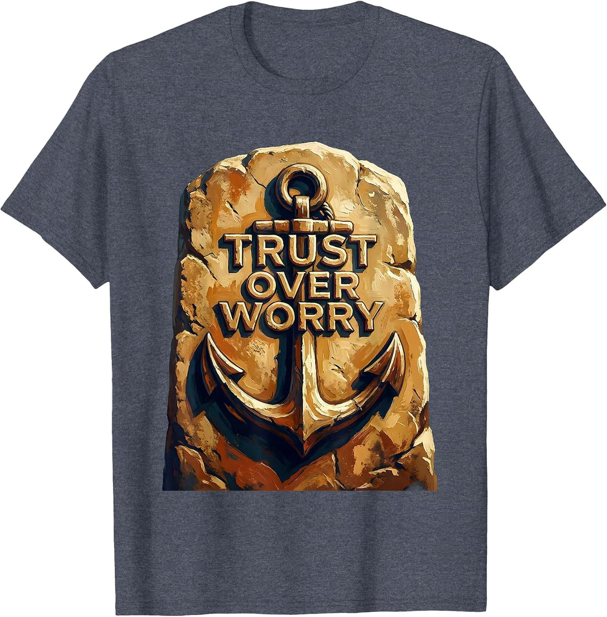 Faith Over Fear Trust Over Worry Inspirational Design T-Shirt - Heather Blue