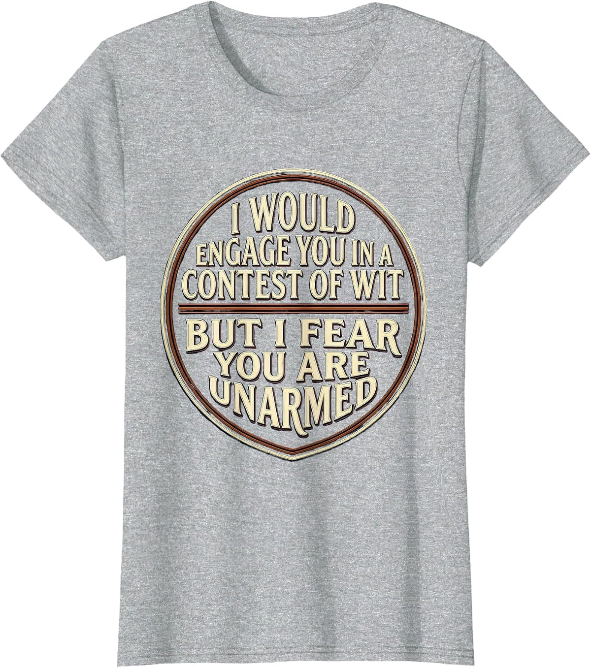 I Would Engage You In A Contest Of Wit Vintage Literary T-Shirt - Heather Grey