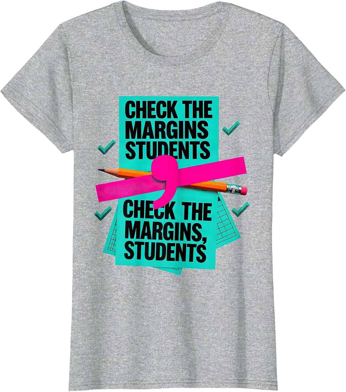 Check the margins students Check the margins, students T-Shirt - Heather Grey