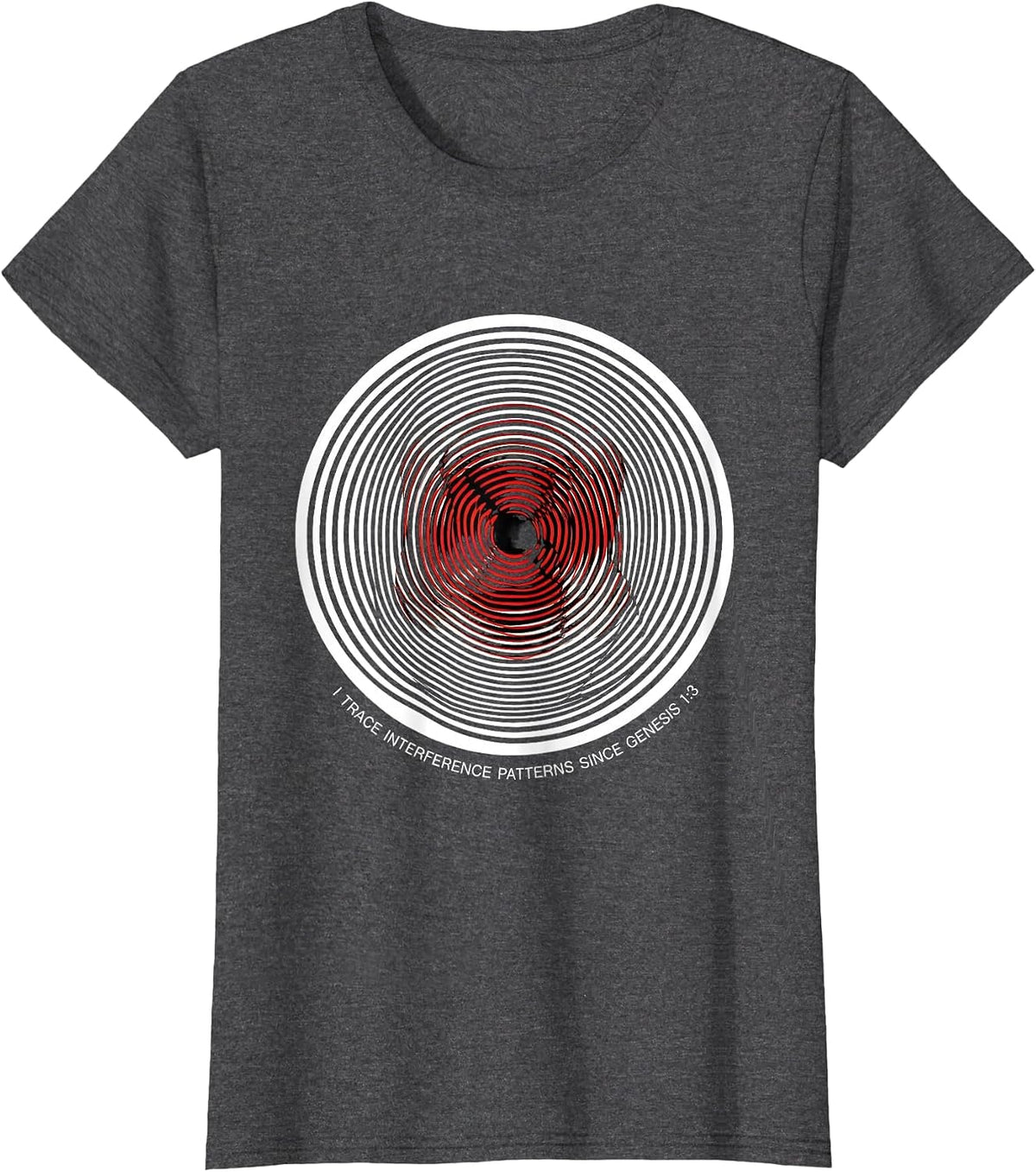 Women's I Trace Interference Patterns Since Genesis 1:3 Physics T-Shirt - Dark Heather Grey