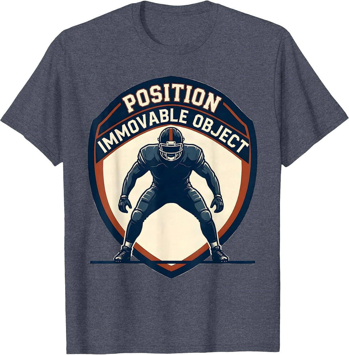 Position Immovable Object Funny Football Lineman Humor T-Shirt - Heather Blue