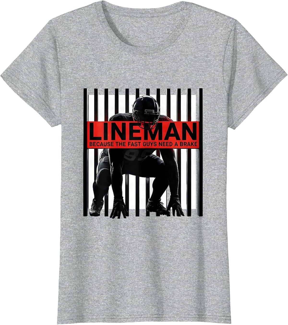 Women's Lineman Because The Fast Guys Need A Brake Funny T-Shirt - Heather Grey