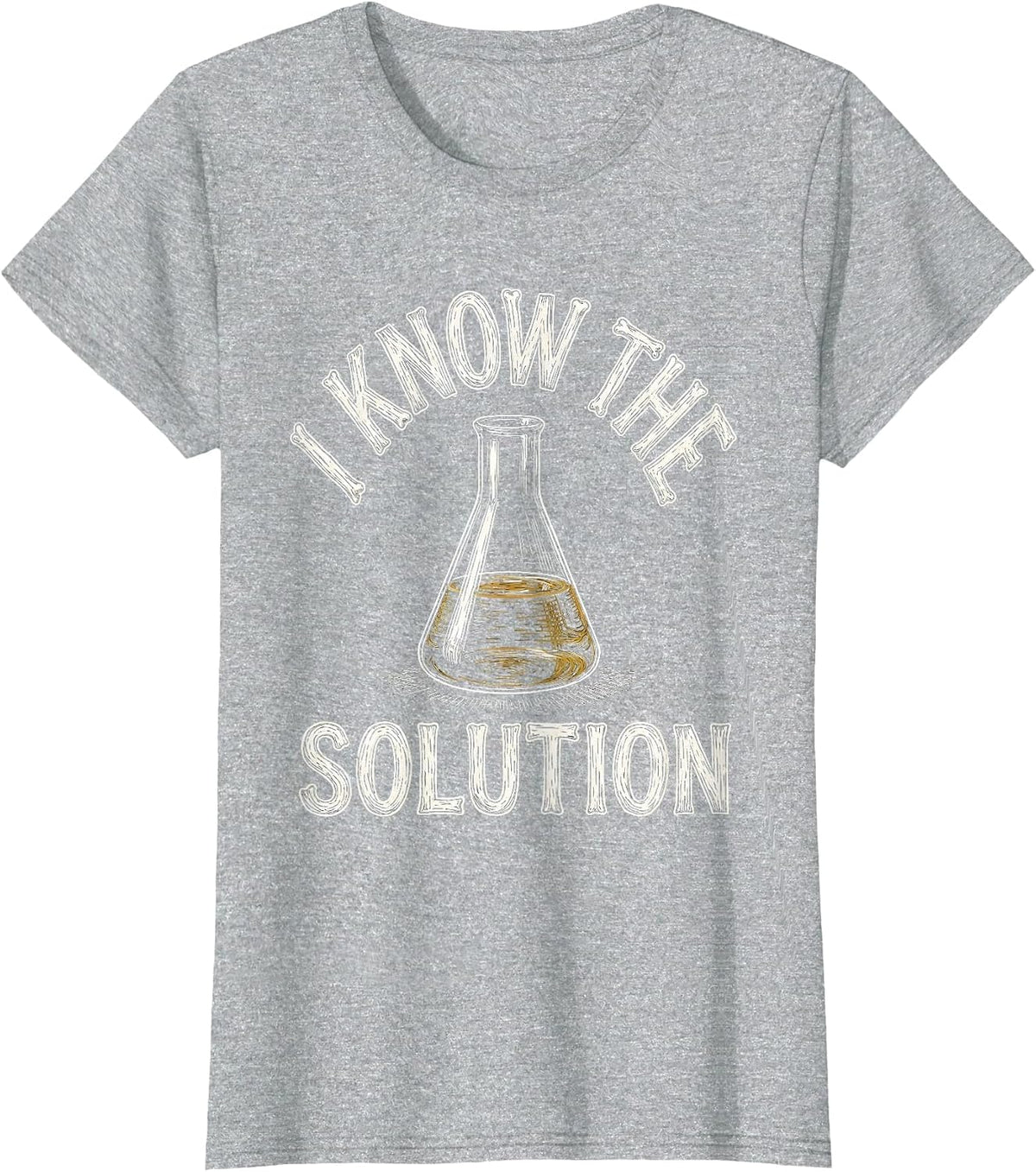 I Know The Solution Funny Chemistry Science Humor Gift T-Shirt - Heather Grey