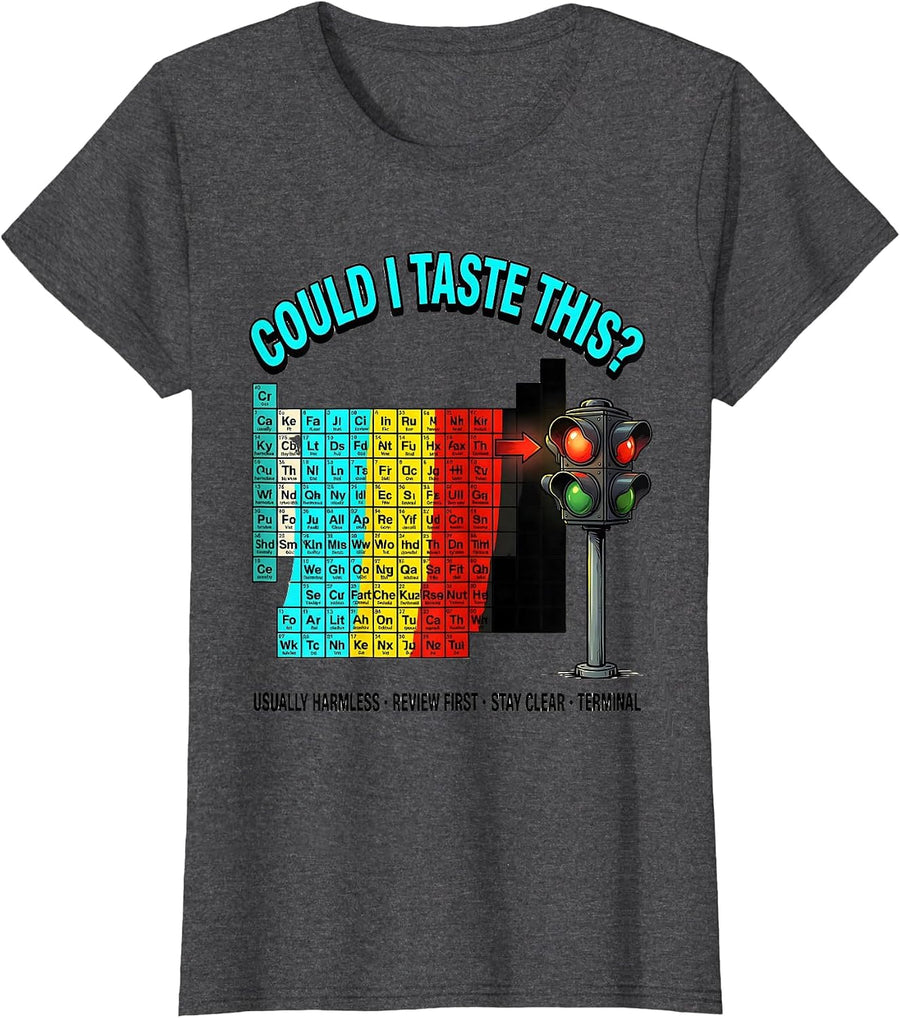 Women's Could I Taste This Funny Periodic Table Science Teacher T-Shirt - Dark Heather Grey