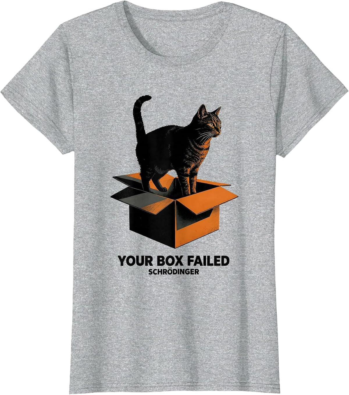 Your Box Failed, Schrödinger Funny Quantum Physics Humor T-Shirt - Heather Grey