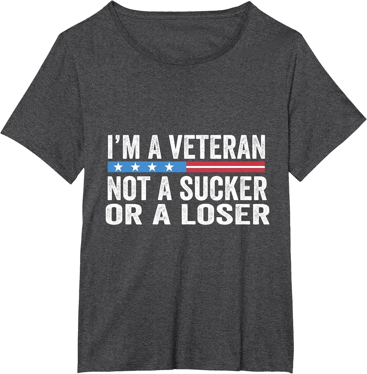Vintage I'm Veteran Not A Sucker Or A Loser T-Shirt - Dark Heather Grey