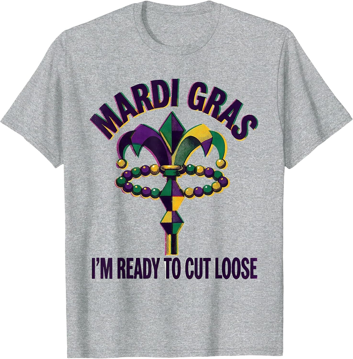 Men's Mardi Gras, I’m Ready To Cut Loose Risograph Carnival Party T-Shirt - Heather Grey