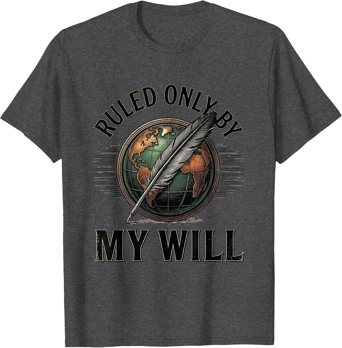 Ruled Only By My Will Vintage Shakespeare Quote Theatre Gift T-Shirt - Dark Heather Grey