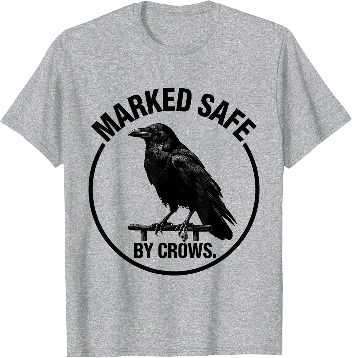 Men's Marked Safe By Crows Dark Humor Gothic Bird Lover Silhouette T-Shirt - Heather Grey