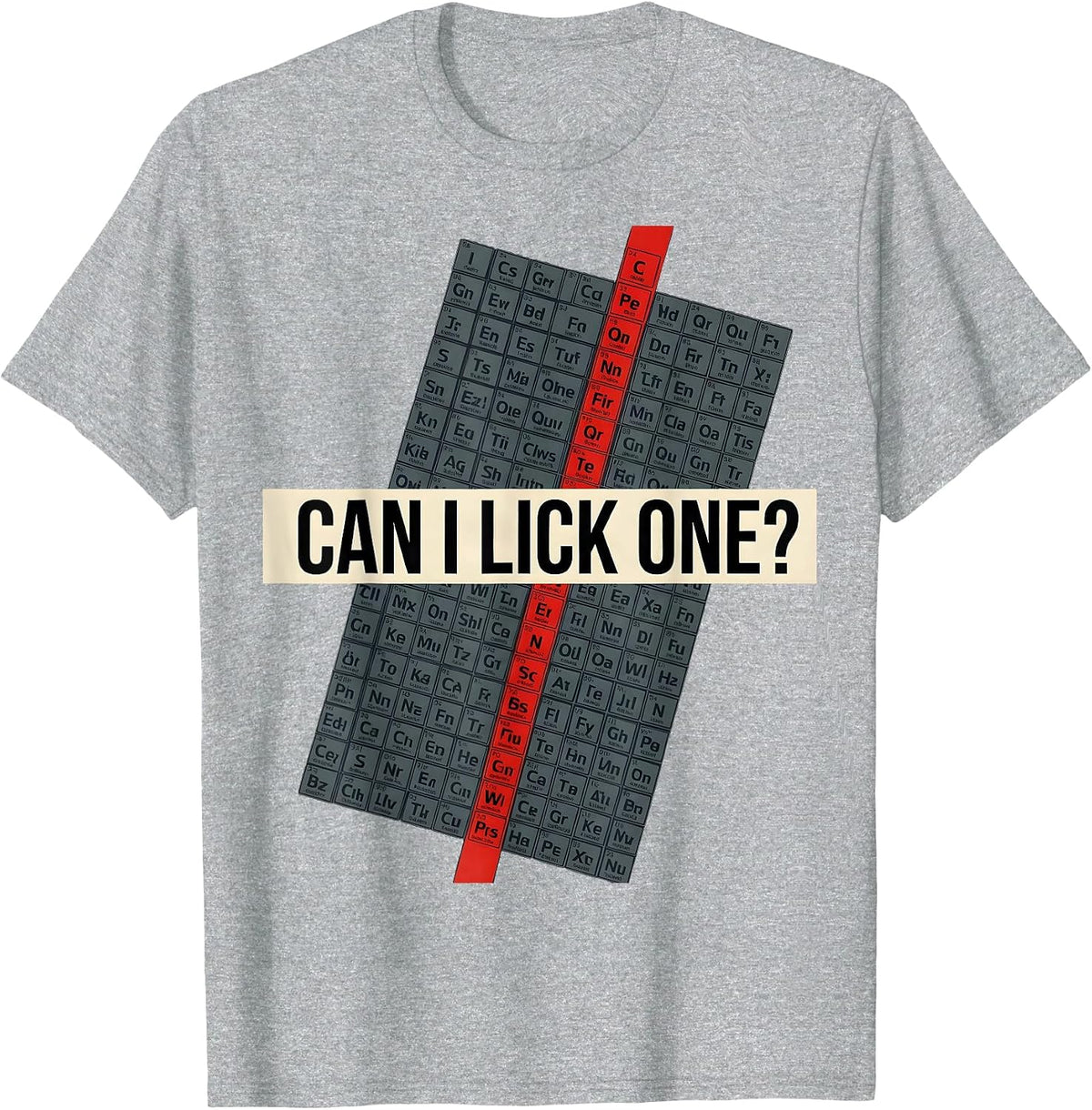 Men's Can I Lick One Funny Periodic Table Science Teacher Gift T-Shirt - Heather Grey