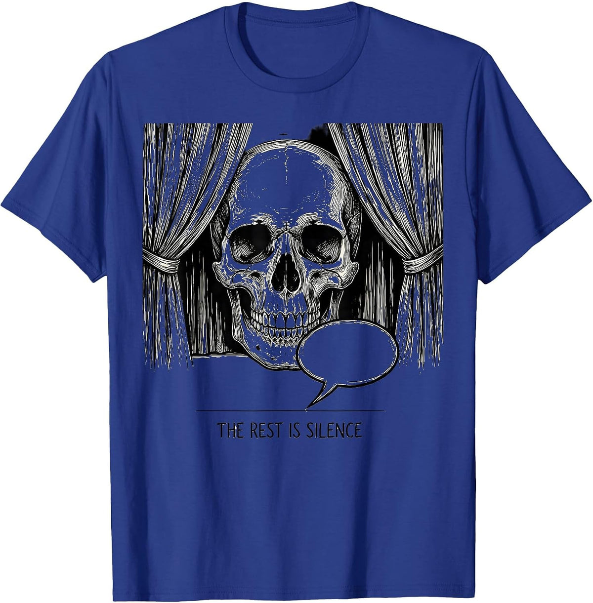 The Rest Is Silence Witty Literary Quote Shakespeare Theater T-Shirt - Royal Blue