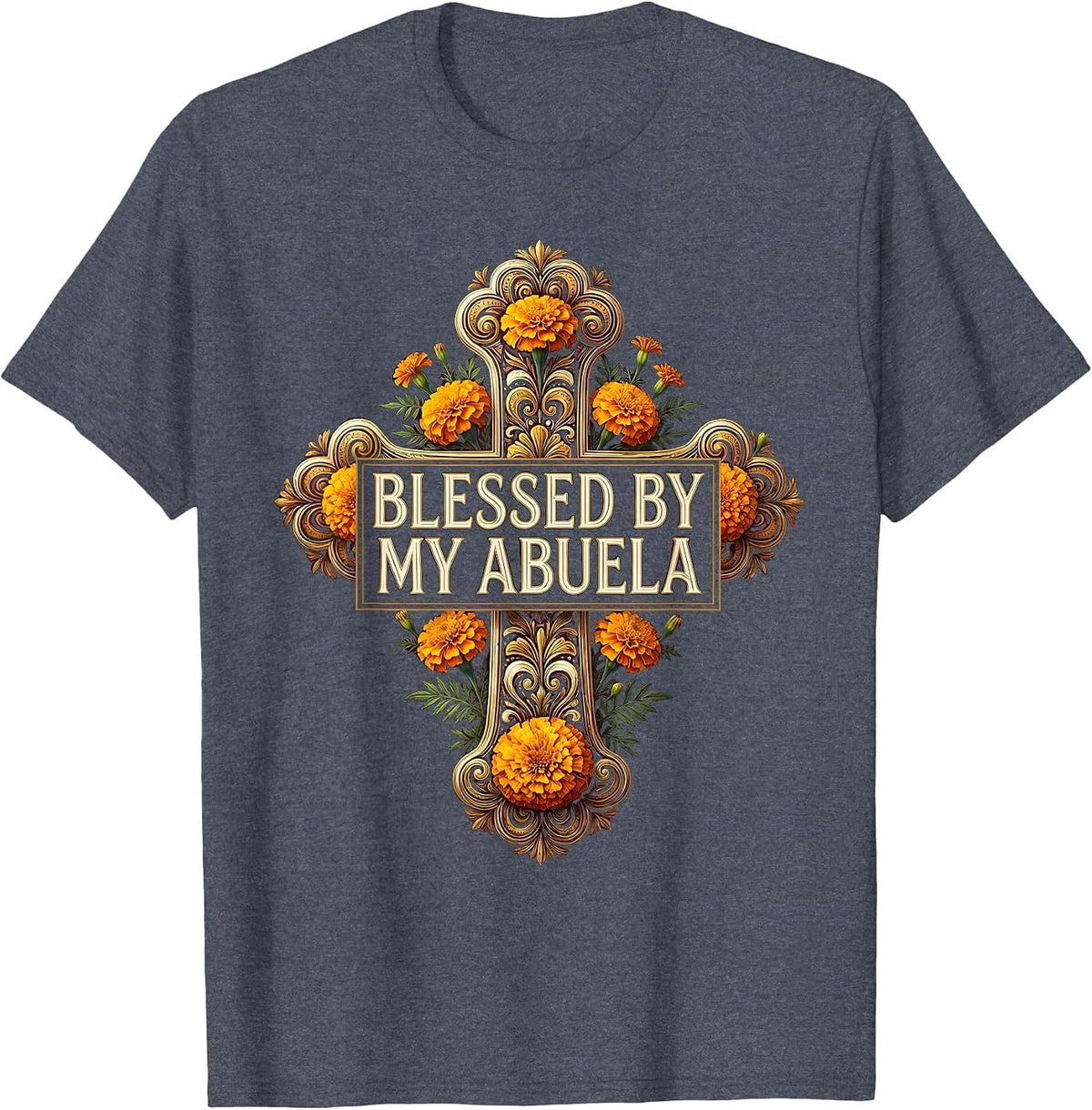 Blessed by My Abuela Mexican Heritage Design T-Shirt - Heather Blue